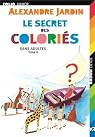 Le secret des coloriés vignette