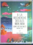 A la recherche des iles Wak-Wak vignette