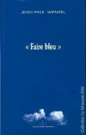 "Faire bleu" vignette